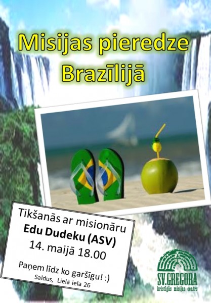 Misijas pieredze Brazilija_14.05.2012